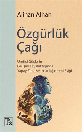 Özgürlük Çağı / Alihan Alhan
