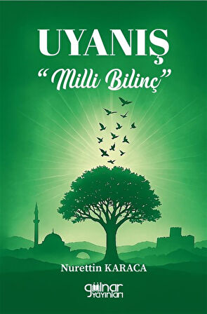 Uyanış "Milli Bilinç" / Nurettin Karaca