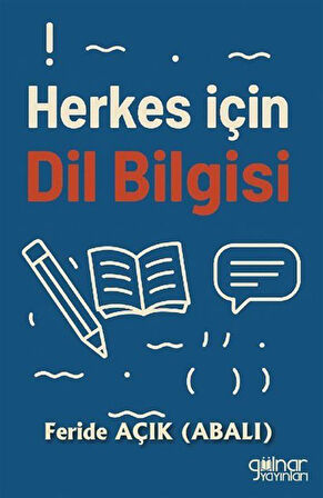 Herkes İçin Dil Bilgisi / Feride Açık (Abalı)