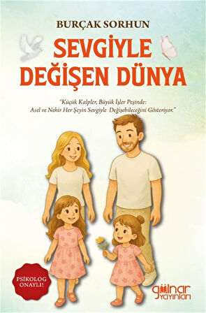 Sevgiyle Değişen Dünya / Burçak Sorhun