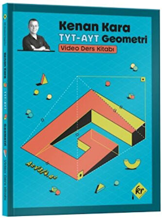 Kenan Kara ile TYT - AYT Geometri Video Ders Kitabı