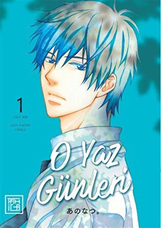 O Yaz Günleri 1 / Chika