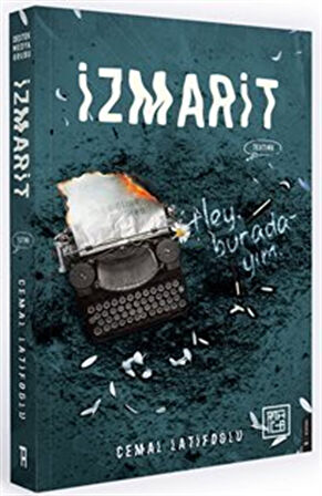İzmarit / Cemal Latifoğlu