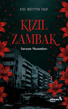 Kızıl Zambak Savaşın Masumları