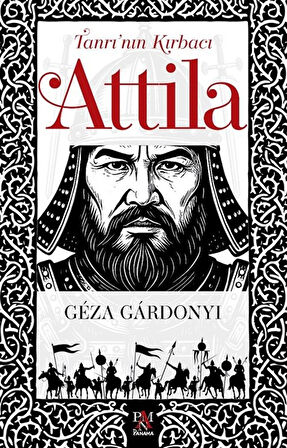 Tanrı'nın Kırbacı Attila / Geza Gardonyi