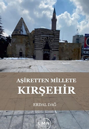 Aşiretten Millete Kırşehir
