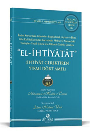 El İhtiyatat İhtiyatlı Yirmidört Amel / Ahmet Mahmut Ünlü