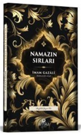 Namazın Sırları / İmam Gazali
