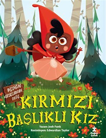 Kırmızı Başlıklı Kız-Bildiğin Masallardan Değil / Josh Funk