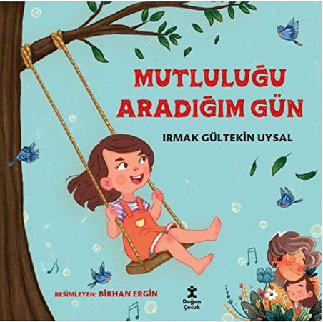 Mutluluğu Aradığım Gün / Irmak Gültekin Uysal
