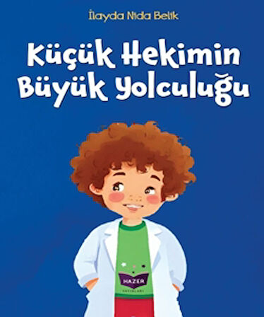Küçük Hekimin Büyük Yolculuğu