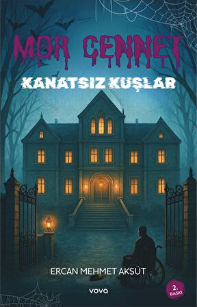 Mor Cennet Kanatsız Kuşlar / Ercan Mehmet Aksüt