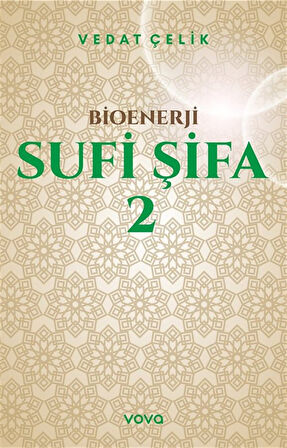 Bioenerji - Sufi Şifa 2 / Vedat Çelik