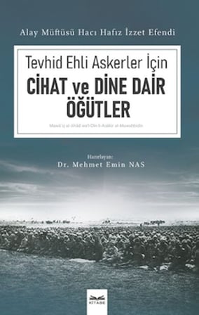 Tevhid Ehli Askerler İçin Cihad ve Dine Dair Öğütler