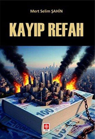 Kayıp Refah / Mert Selim Şahin
