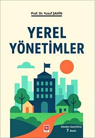 Yerel Yönetimler / Prof. Dr. Yusuf Şahin