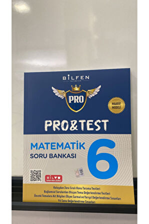 6.SINIF PRO&TEST MATEMATİK SORU BANKASI 2025 YENİ ÜRÜN MAARİF MODEL BİLFEN YAYINCILIK