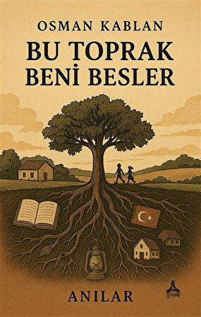 Bu Toprak Beni Besler / Osman Kablan
