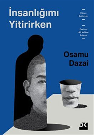 İnsanlığımı Yitirirken / Osamu Dazai