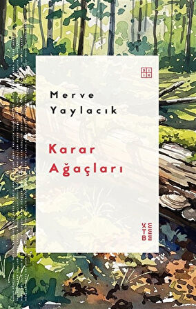 Karar Ağaçları / Merve Yaylacık