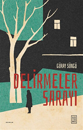 Delirmeler Sarayı / Güray Süngü