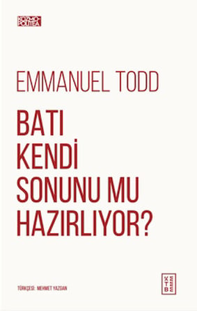 Batı Kendi Sonunu Mu Hazırlıyor?