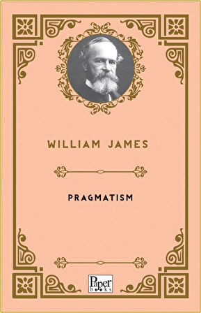 Pragmatism / William James
