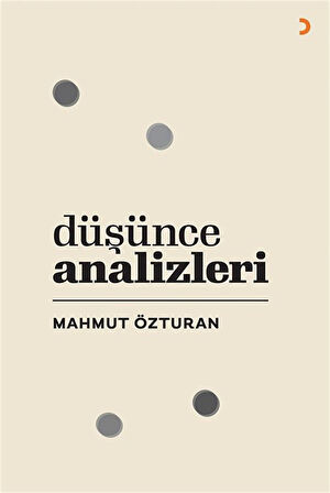 Düşünce Analizleri / Mahmut Özturan