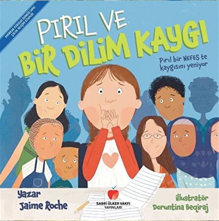 Pırıl ve Bir Dilim Kaygı / Jaime Roche