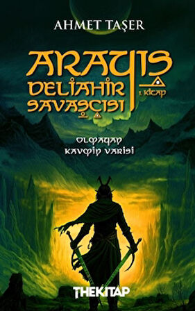 Arayış - Deliahir Savaşçısı (1. Kitap)