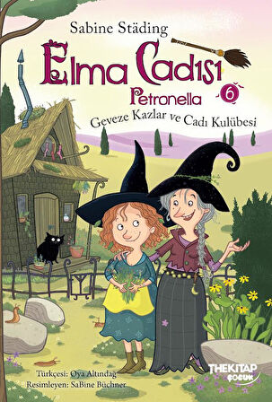 Elma Cadısı Petronella-6 Geveze Kazlar ve Cadı Kulübesi