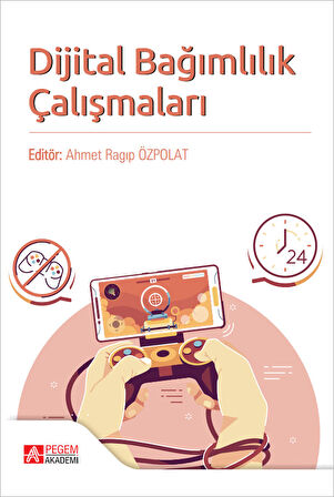 Dijital Bağımlılık Çalışmaları
