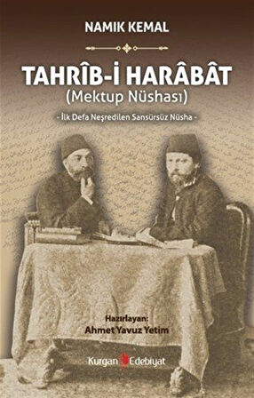 Tahrib-i Harabat (Mektup Nüshası) İlk Defa Neşredilen Sansürsüz Nüsha / Namık Kemal