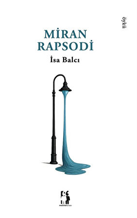 Miran Rapsodi / İsa Balcı