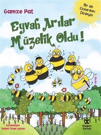 Eyvah Arılar Müzelik Oldu! / Gamze Pat