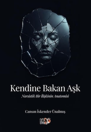 Kendine Bakan Aşk