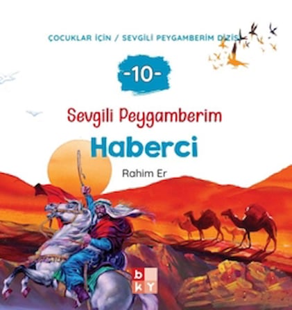 Sevgili Peygamberim - 10 Haberci