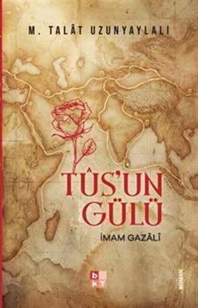 Tus'un Gülü / M. Talat Uzunyaylalı