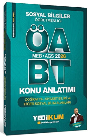 Yediiklim 2026 ÖABT MEB-AGS Sosyal Bilgiler Öğretmenliği Coğrafya - Siyaset Bilimi ve Diğer Sosyal Bilim Alanları Konu Anlatımı - Yasin Korkut Yediiklim Yayınları