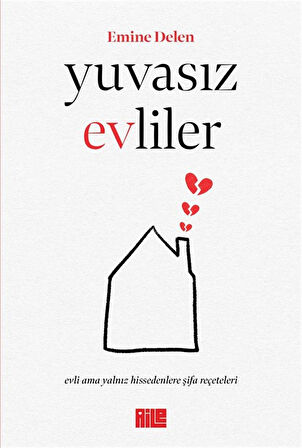 Yuvasız Evliler / Emine Delen