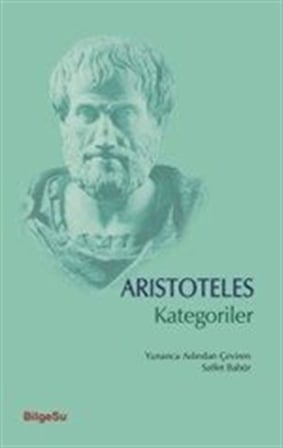 Kategoriler / Aristoteles (Aristo)
