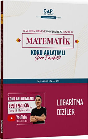 Matematik Logaritma Diziler Konu Anlatımlı Soru Fasikülü Çap Yayınları