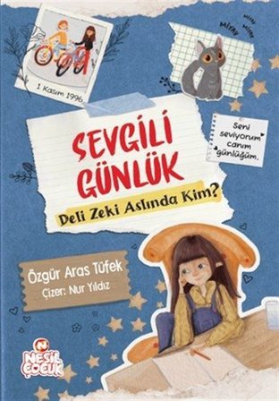 Sevgili Günlük / Deli Zeki Aslında Kim ? / Özgür Aras Tüfek