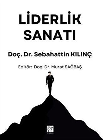 Liderlik Sanatı / Dr. Sebahattin Kılınç