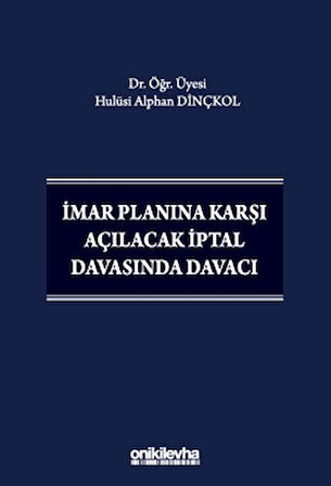 İmar Planına Karşı Açılacak İptal Davasında Davacı