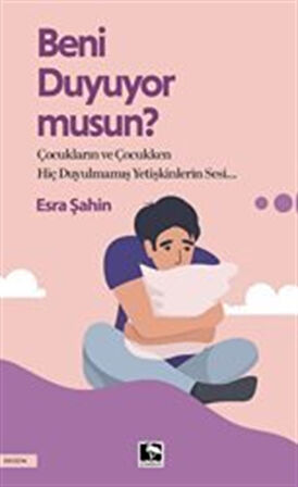 Beni Duyuyor Musun? / Esra Şahin