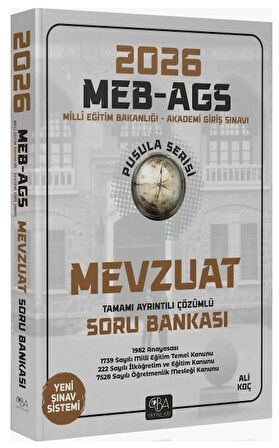 CBA Yayınları 2026 MEB-AGS Mevzuat Soru Bankası Çözümlü Pusula Serisi - Ali Koç