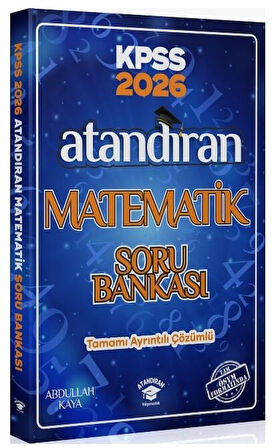 Atandıran 2026 KPSS Matematik Soru Bankası Çözümlü - Abdullah Kaya 