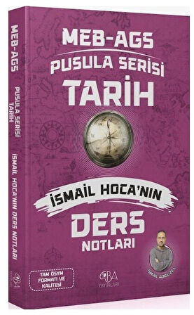 CBA Akademi 2026 MEB-AGS Tarihin Pusulası Ders Notları - İsmail Adıgüzel CBA Akademi