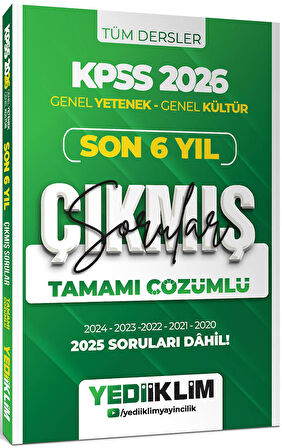 Yediiklim 2026 KPSS Genel Yetenek Genel Kültür Son 6 Yıl Tamamı Çözümlü Çıkmış Sorular